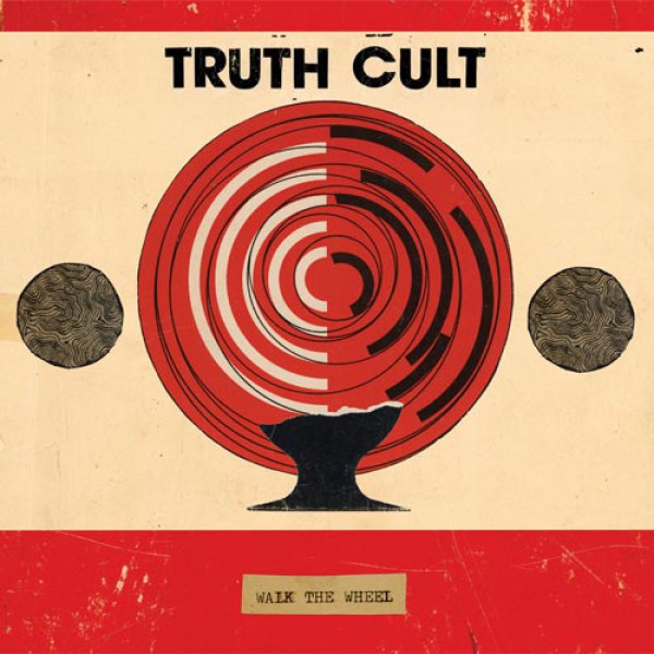TRUTH CULT ´Walk The Wheel´ Cover Artwork